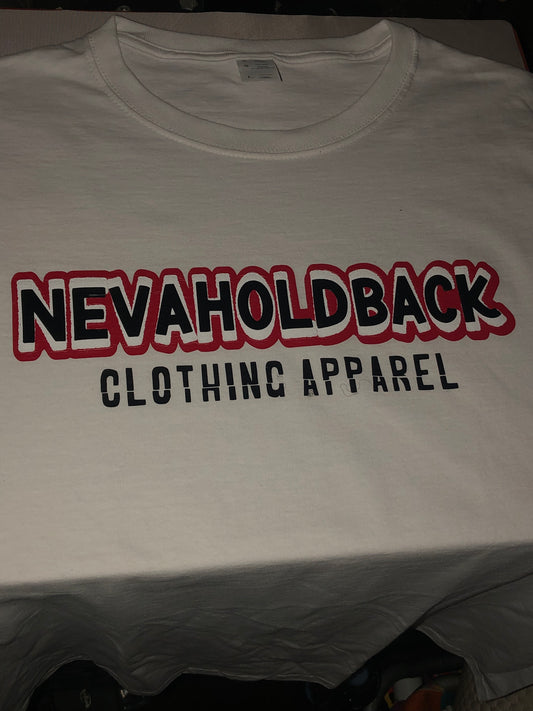 NevaHoldBack clothing apparel T-Shirt