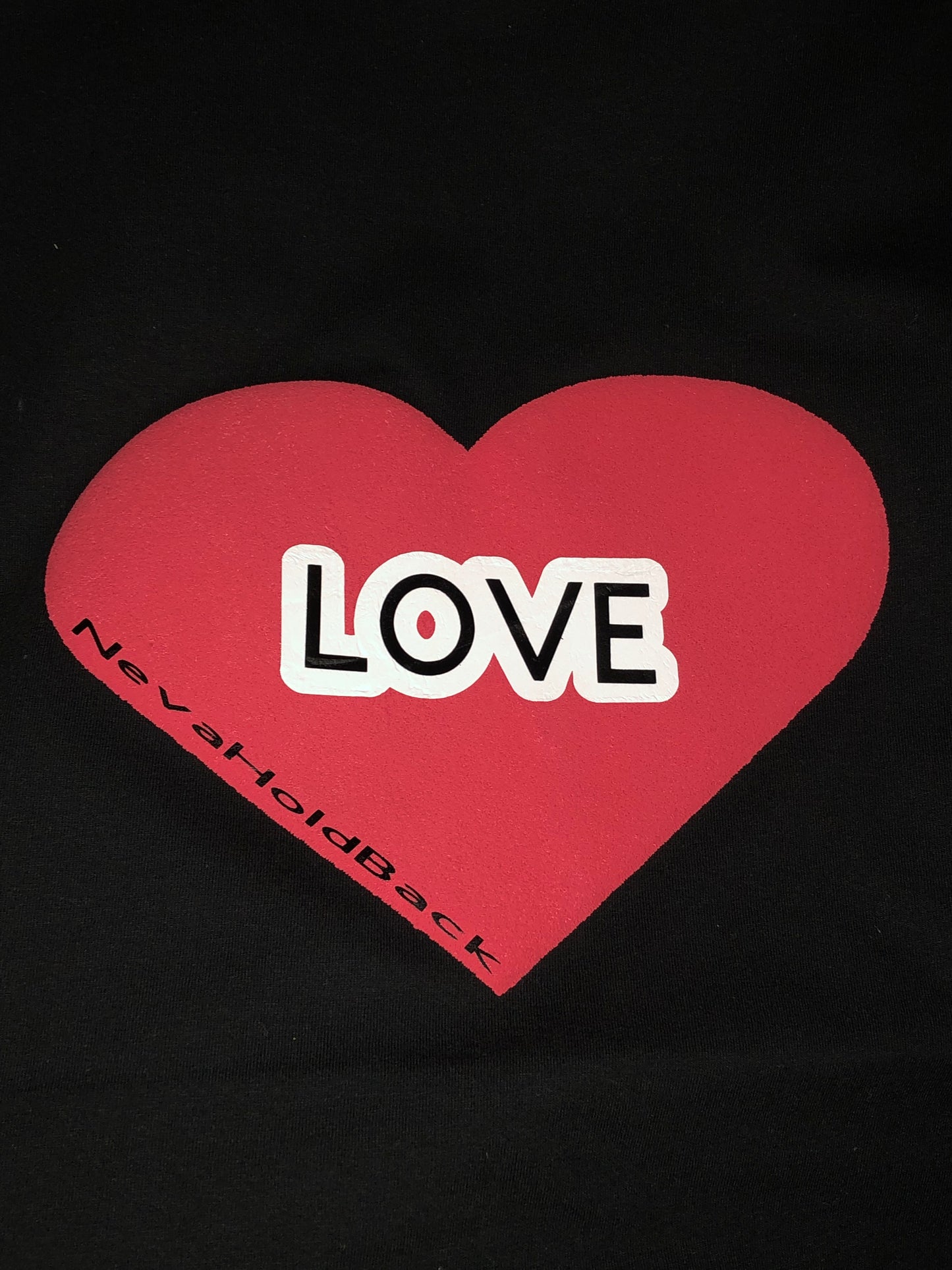 NevaHoldBack :LOVE Black T-Shirt 100% Cotton